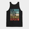 Funny Eat Sleep Billy Strings Repeat Retro Vintage Tank Top Official Post Malone Merch